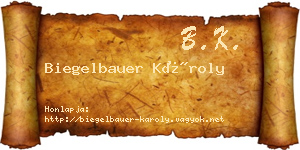Biegelbauer Károly névjegykártya